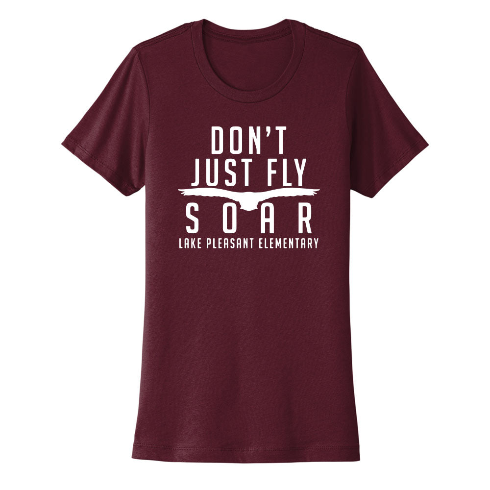 Don't Just Fly Soar Women's Fit Tee