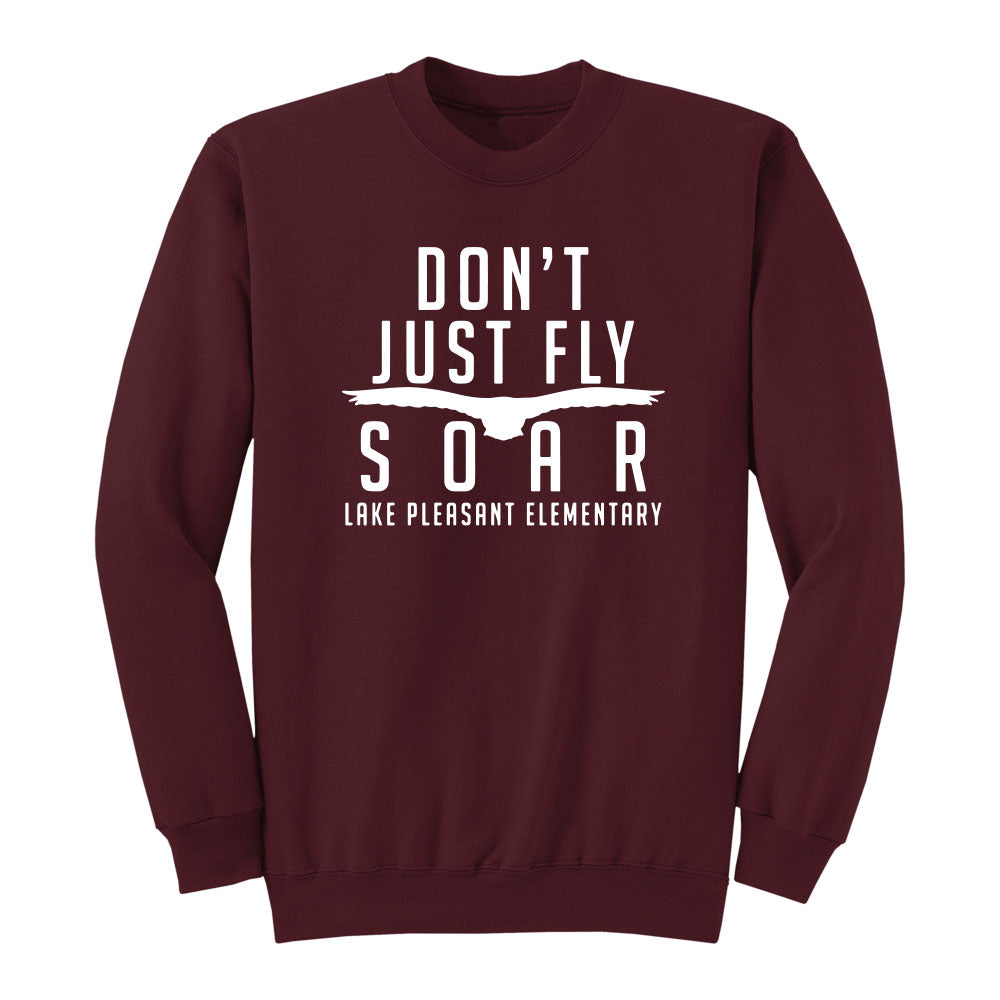 Don't Just Fly Soar Crewneck Sweatshirt
