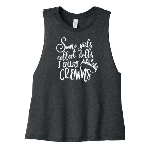 I Collect Crowns Cropped Racerback Tank