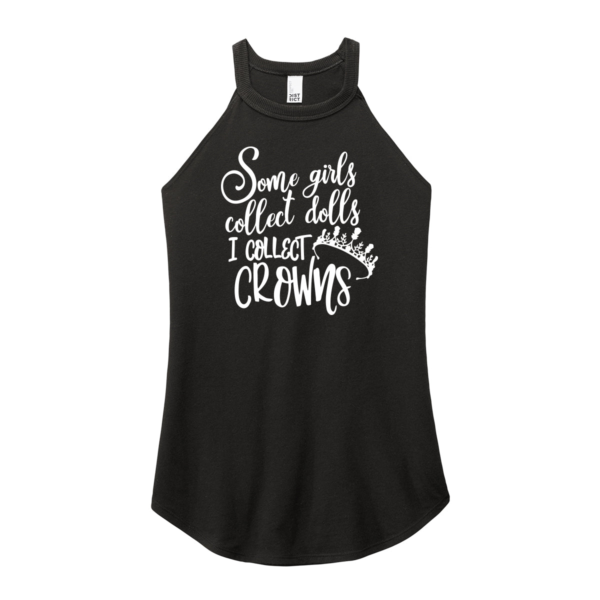 I Collect Crowns Rocker Tank