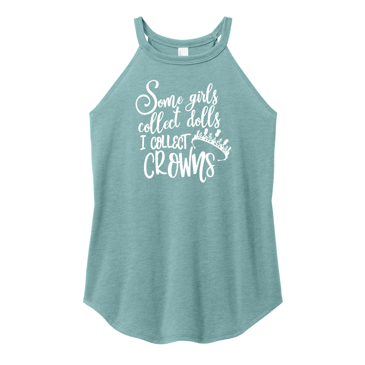 I Collect Crowns Rocker Tank