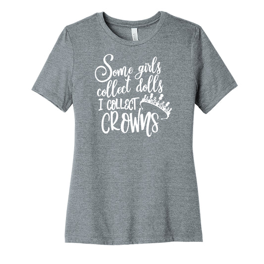 I Collect Crowns Womens Fit Tee