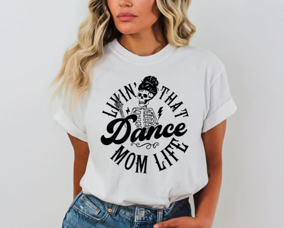 Dance Mom Life Skeleton Unisex Tee