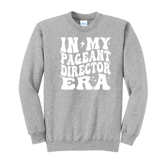 In My Pageant Director Era Crewneck Sweatshirt