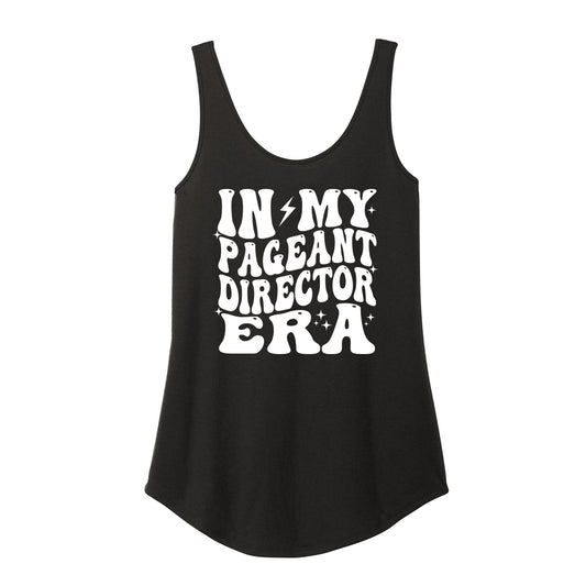 In My Pageant Director Era Womens Tank