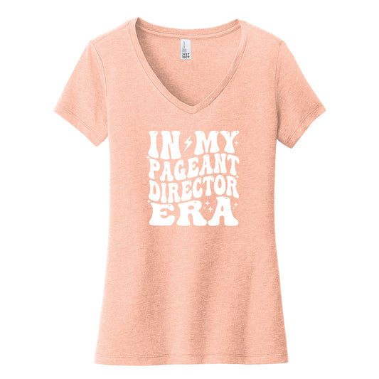 In My Pageant Director Era Womens V-Neck Tee