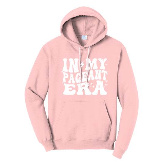 In My Pageant Era Hoodie