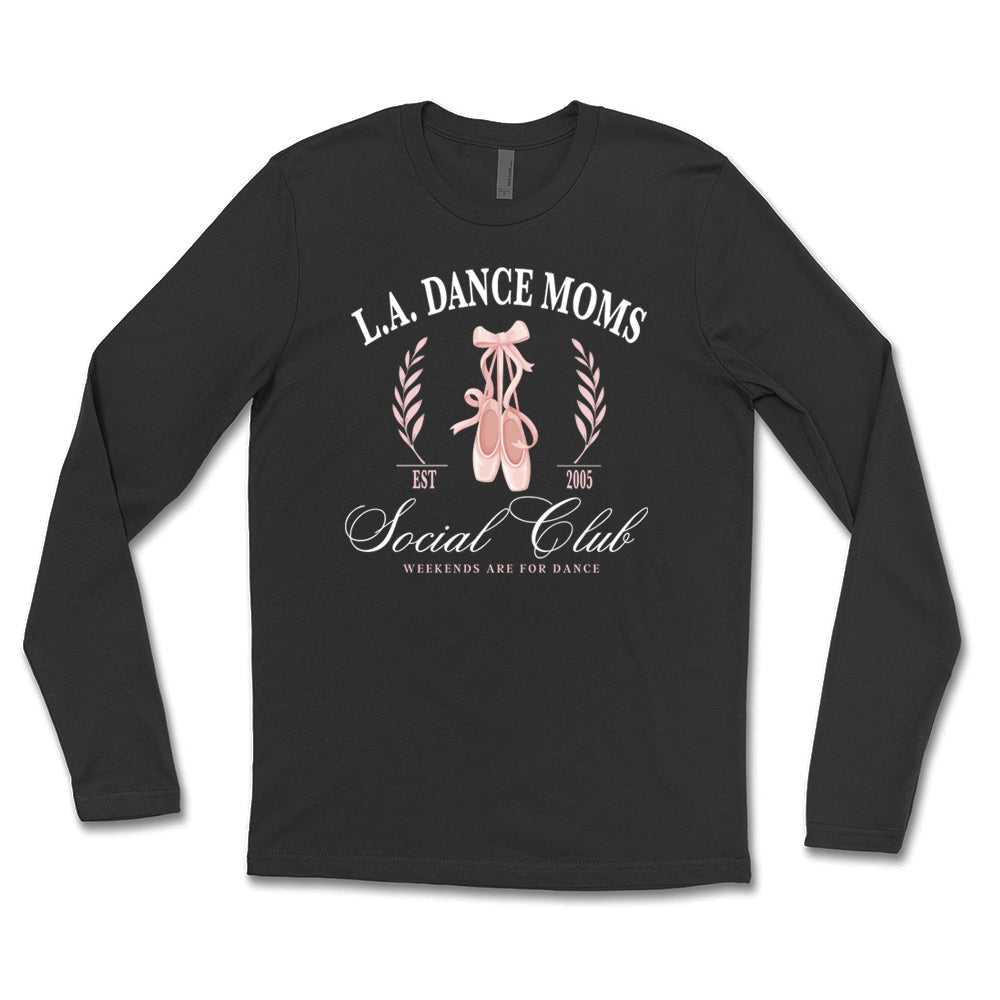 LA Dance Moms Social Club Long Sleeve Tee