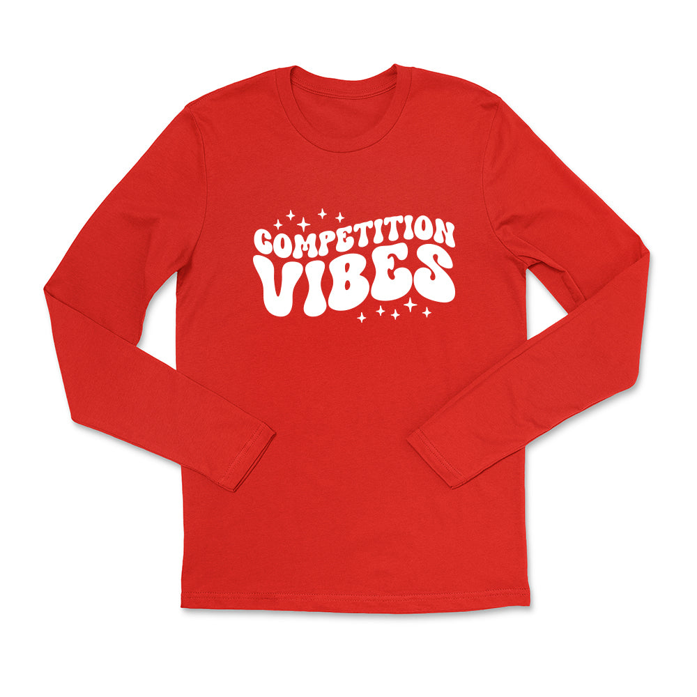 Competition Vibes Long Sleeve Tee