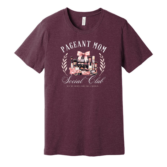 Pageant Mom Social Club Unisex Tee