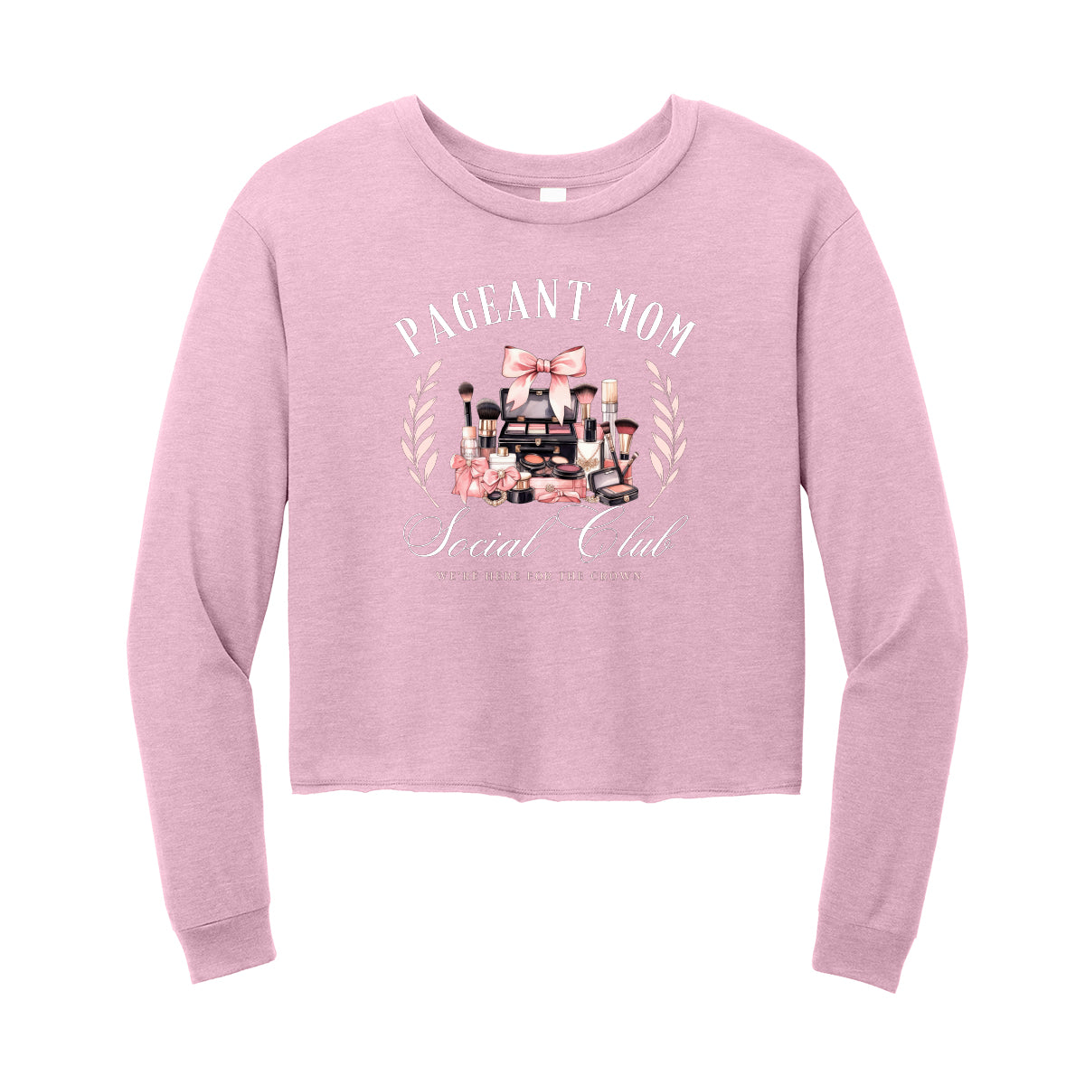 Pageant Mom Social Club Long Sleeve Mid Crop Tee