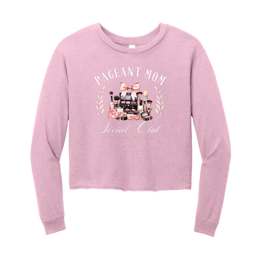 Pageant Mom Social Club Long Sleeve Mid Crop Tee