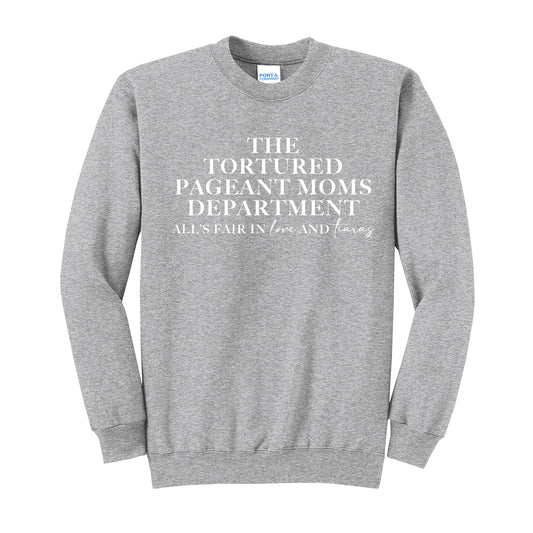 Tortured Pageant Moms Department Crewneck Sweatshirt