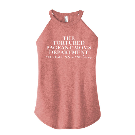 Tortured Pageant Moms Department Rocker Tank