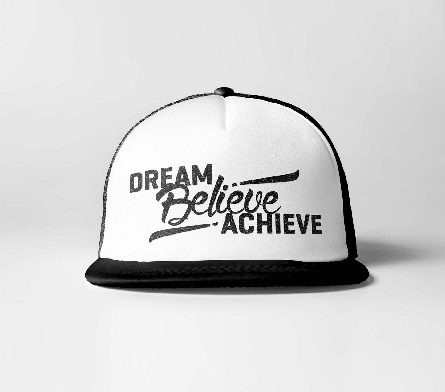 Dream Believe Achieve