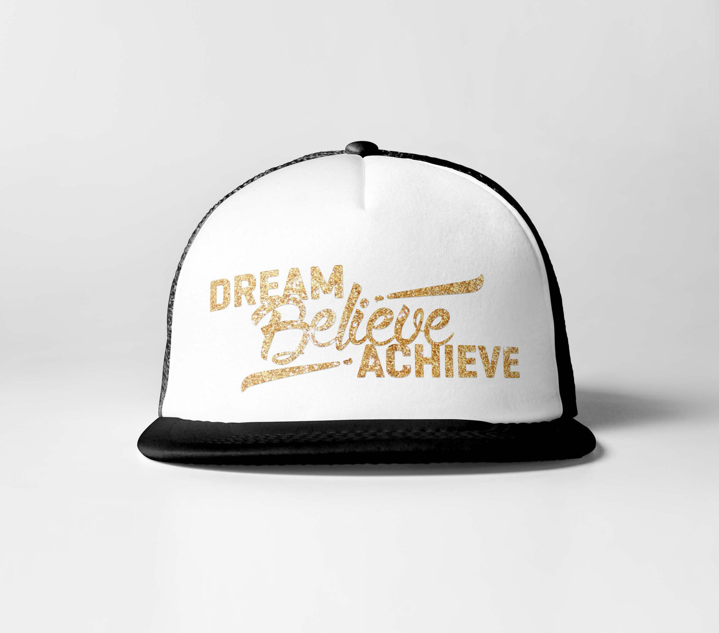 Dream Believe Achieve
