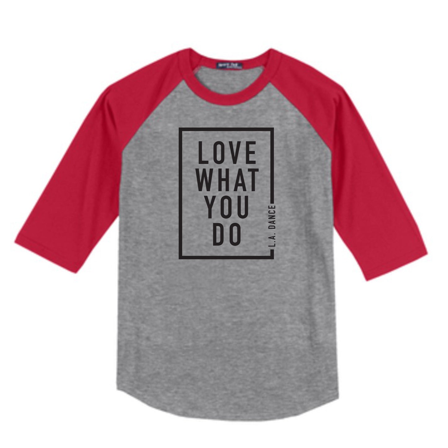 LA Dance Love What You Do Unisex Baseball Tee