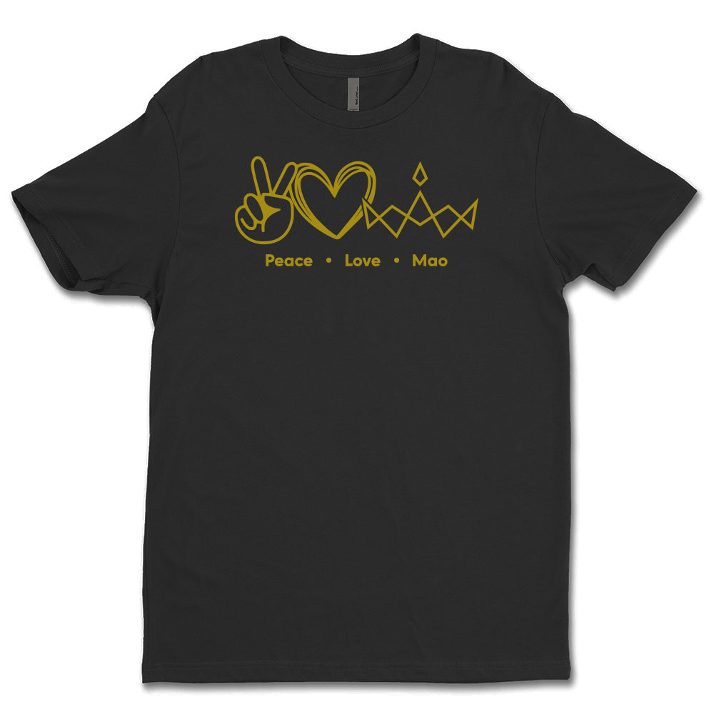 Peace Love MAO Unisex Tee