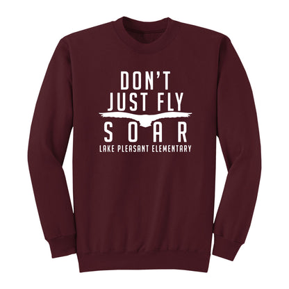 Don't Just Fly Soar Crewneck Sweatshirt