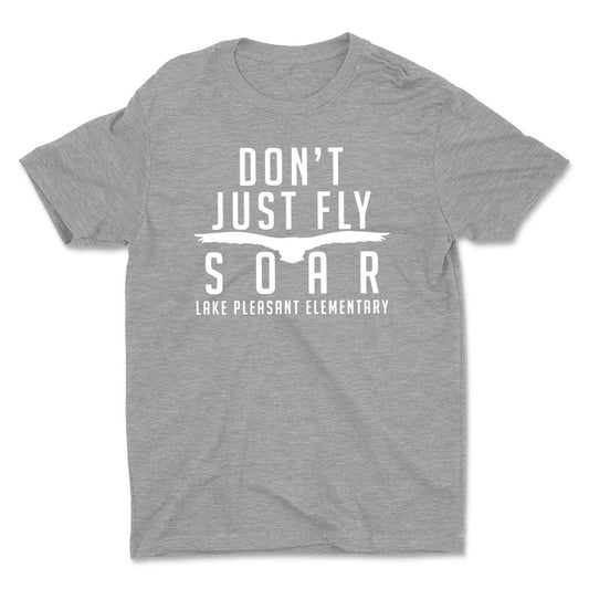 Don't Just Fly Soar Unisex Tee