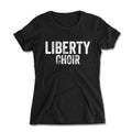 Liberty Choir Distressed Women's Fitted Tee
