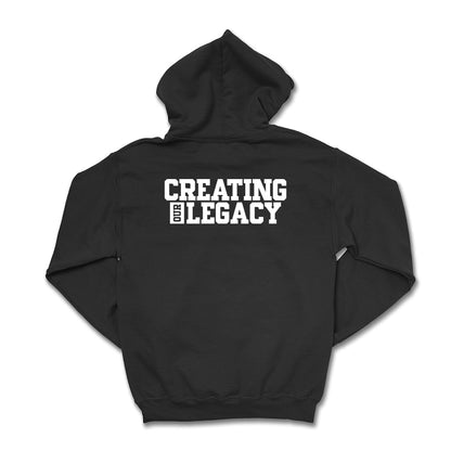 Creating Our Legacy Hoodie