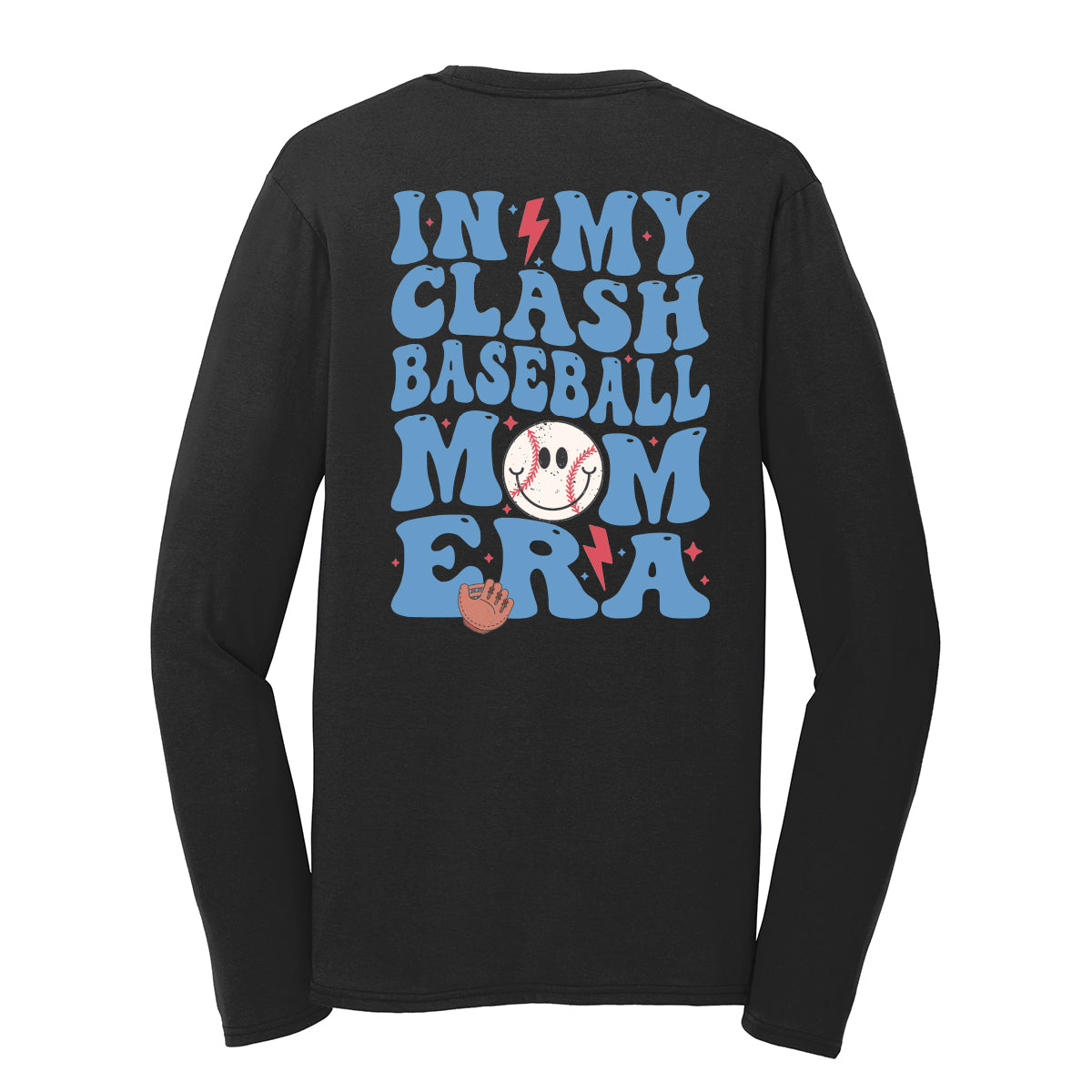 In My Clash Baseball Mom Era Long Sleeve Tee