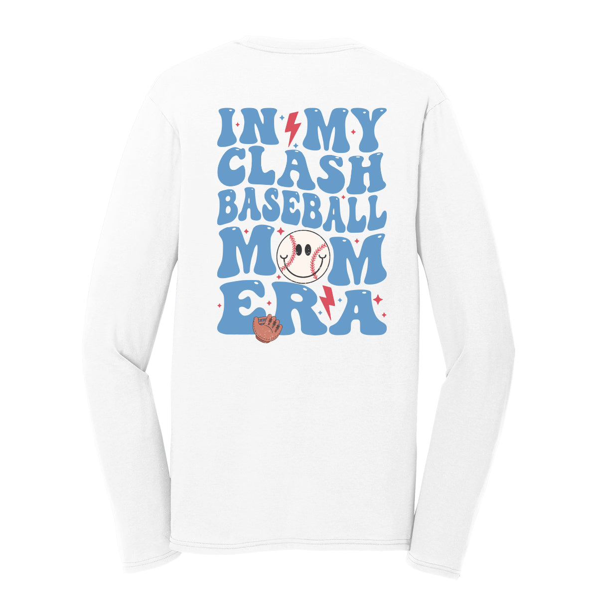 In My Clash Baseball Mom Era Long Sleeve Tee