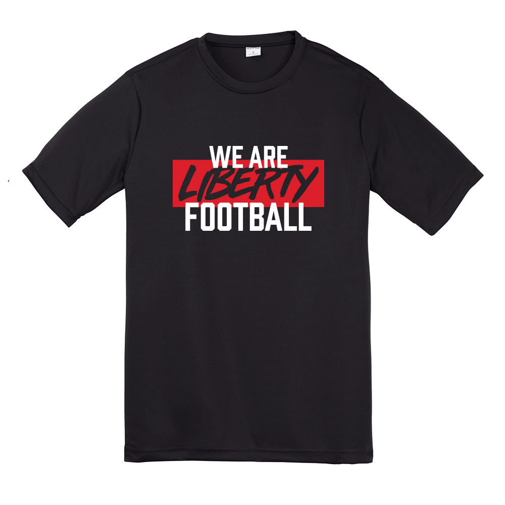 We Are Liberty Football Dri Fit Tee