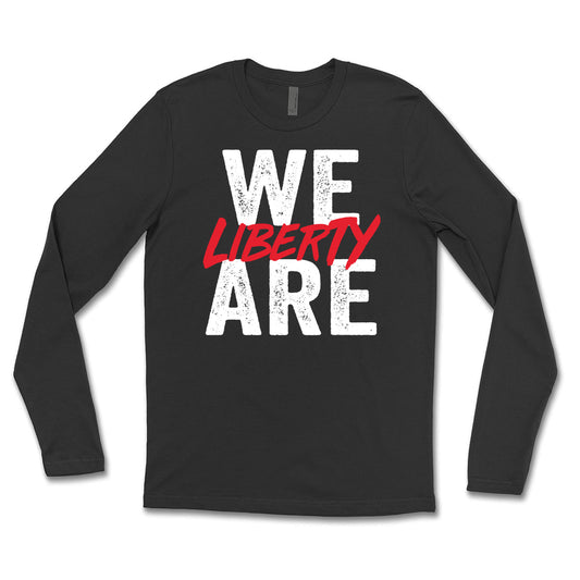 We Are Liberty Unisex Long Sleeve Tee