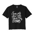 I Collect Crowns Cropped Tee