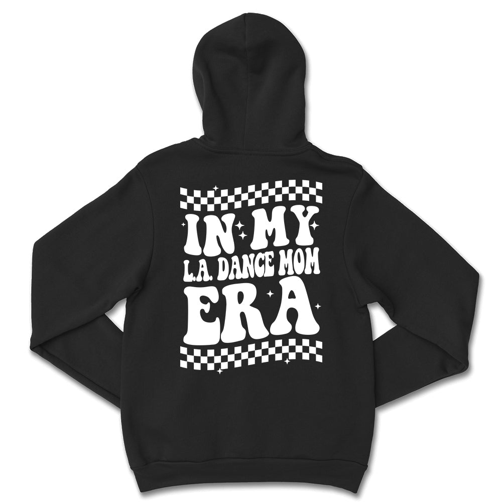 LA Dance Mom ERA Hoodie