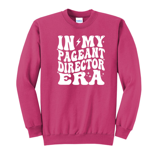 In My Pageant Director Era Crewneck Sweatshirt