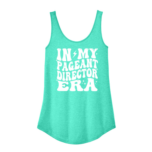 In My Pageant Director Era Womens Tank