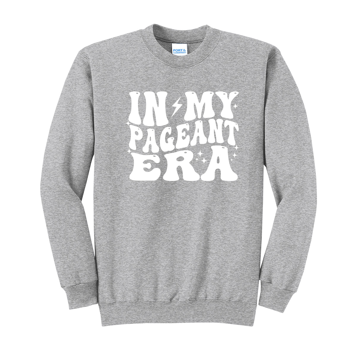 In My Pageant Era Crewneck Sweatshirt