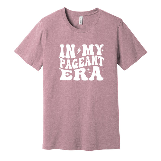 In My Pageant Era Unisex Tee