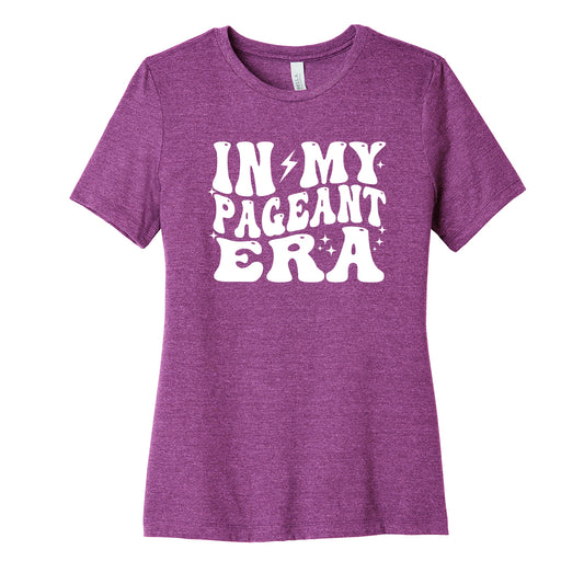 In My Pageant Era Womens Fit Tee