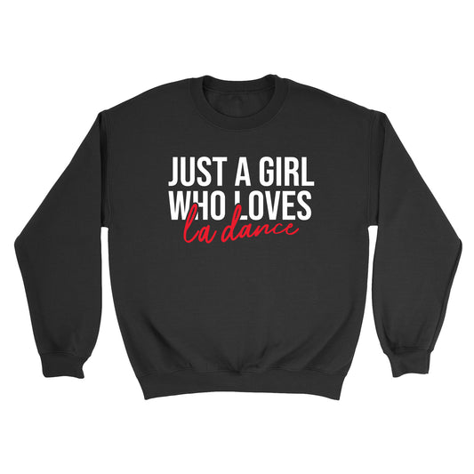 Just A Girl Who Loves LA Dance Crewneck Sweatshirt