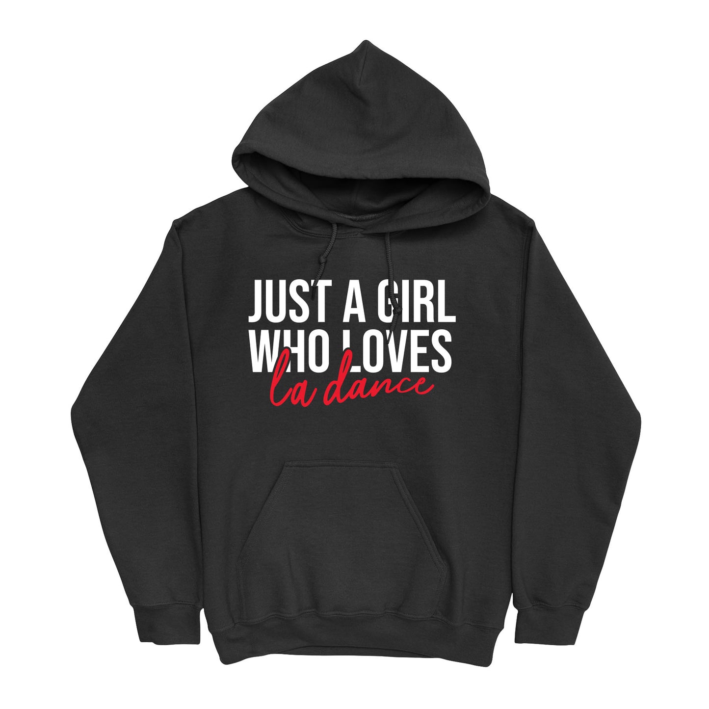 Just A Girl Who Loves LA Dance Hoodie