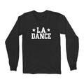 LA Dance Rough Long Sleeve Tee