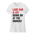 LADC Has A Lot Going On Women's Fit Tee