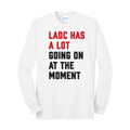 LADC Has A Lot Going On Long Sleeve Tee