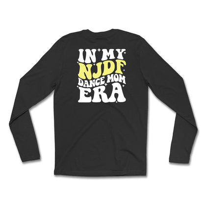 In My NJDF Dance Mom Era Unisex Long Sleeve Tee