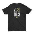 My Heart Is On The Stage Unisex Tee