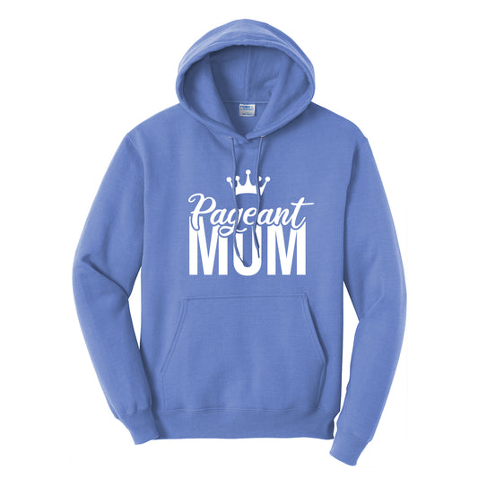 Pageant Mom Hoodie