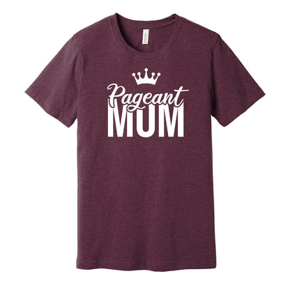 Pageant Mom Unisex Tee