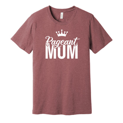 Pageant Mom Unisex Tee