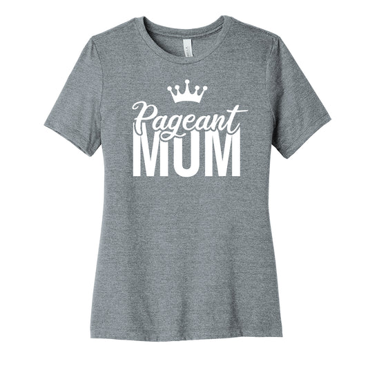 Pageant Mom Womens Fit Tee