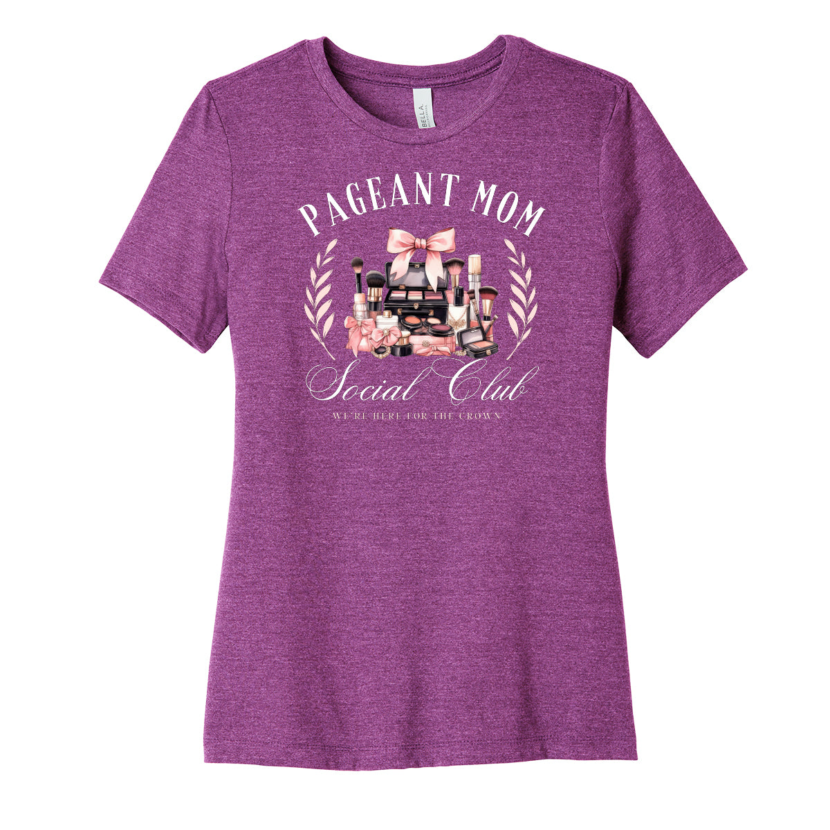 Pageant Mom Social Club Womens Fit Tee