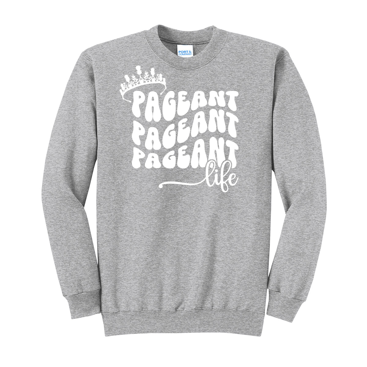 Pageant Life Crewneck Sweatshirt